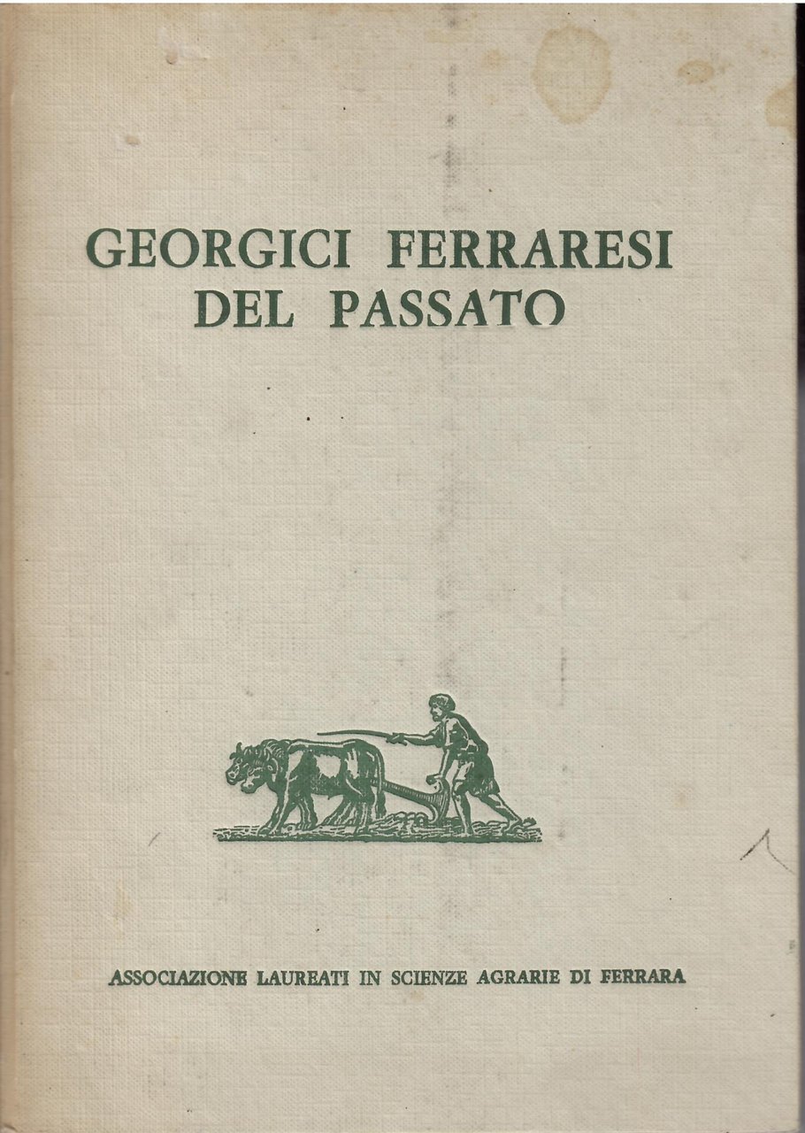 GEORGICI FERRARESI DEL PASSATO