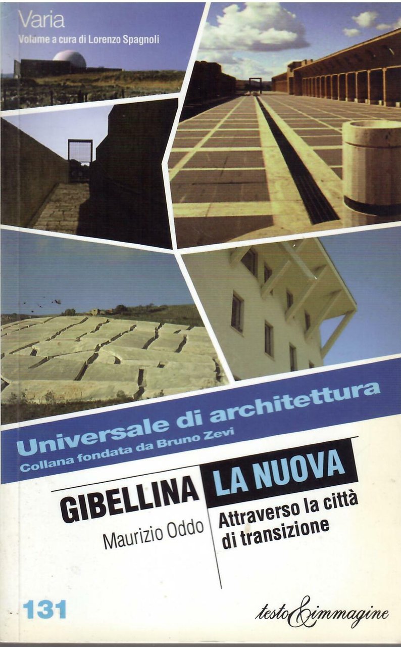 GIBELLINA LA NUOVA - ATTRAVERSO LA CITTA' DI TRANSIZIONE