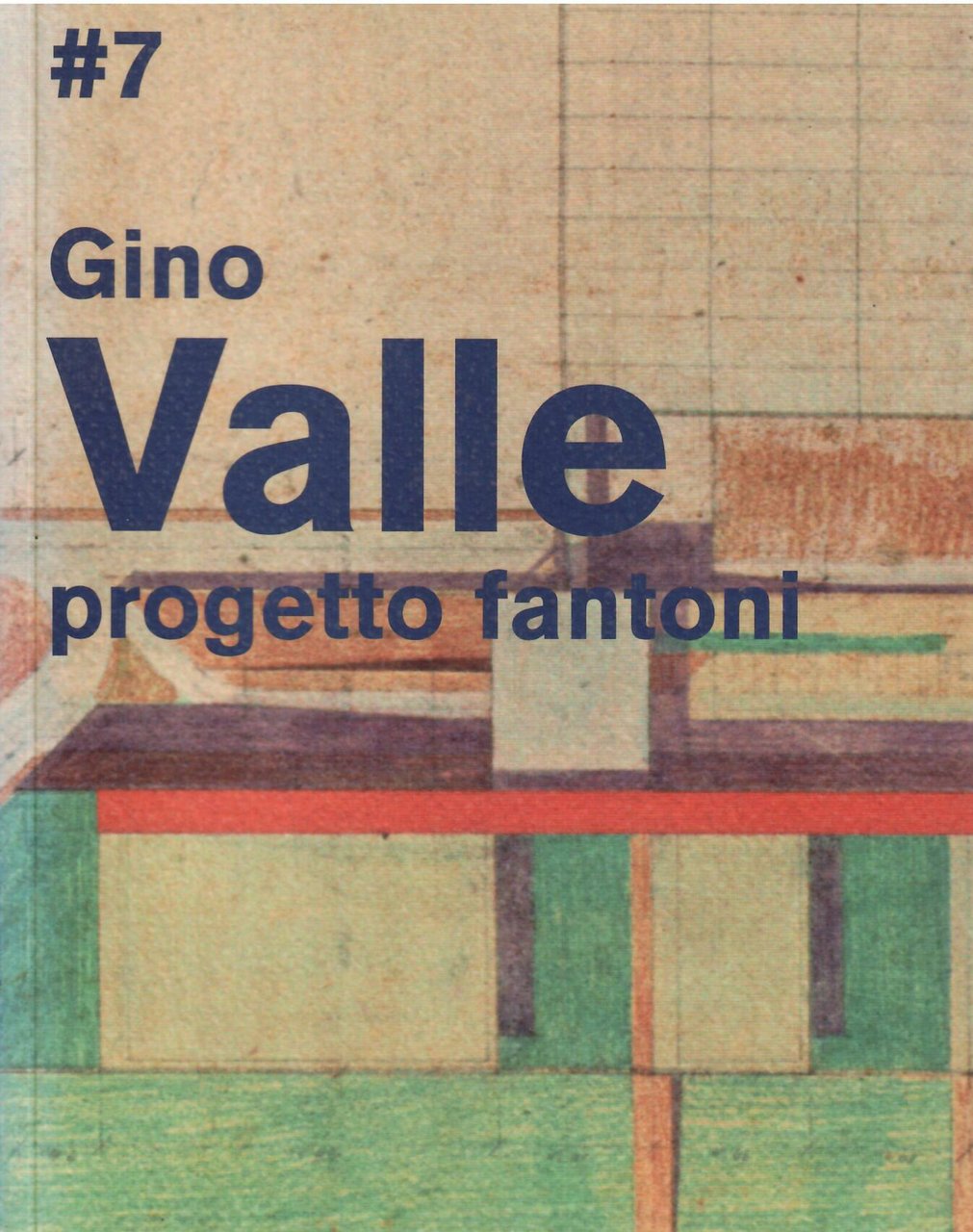 GINO VALLE LAVORI CON FANTONI