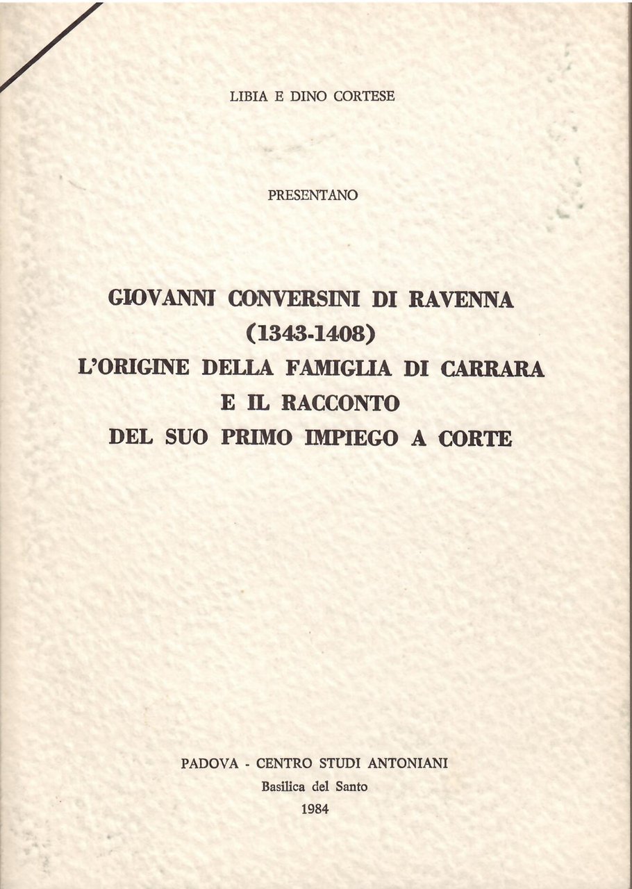 GIOVANNI CONVERSINI DI RAVENNA ( 1343 - 1408 ) L'ORIGINE …