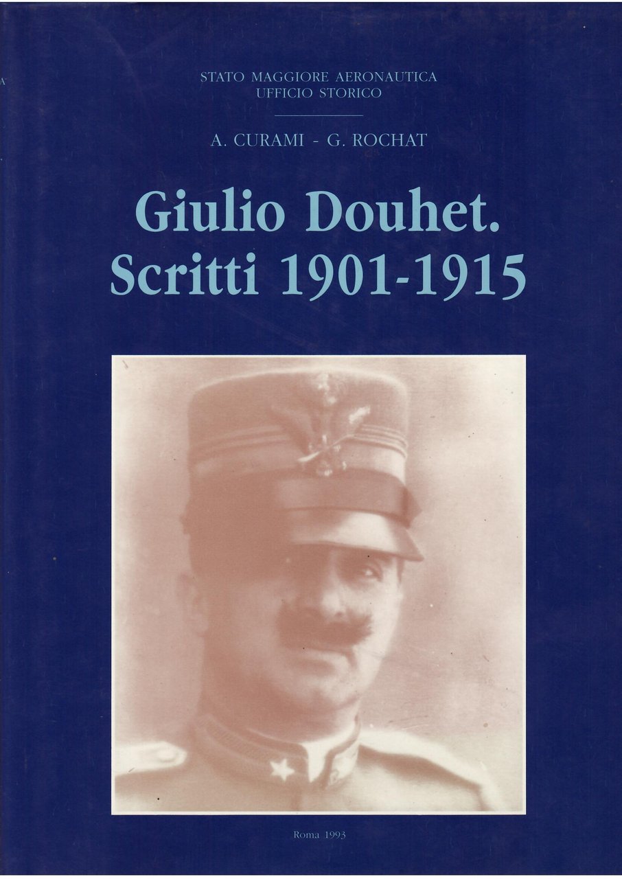 GIULIO DOUHET - SCRITTI 1901 - 1915