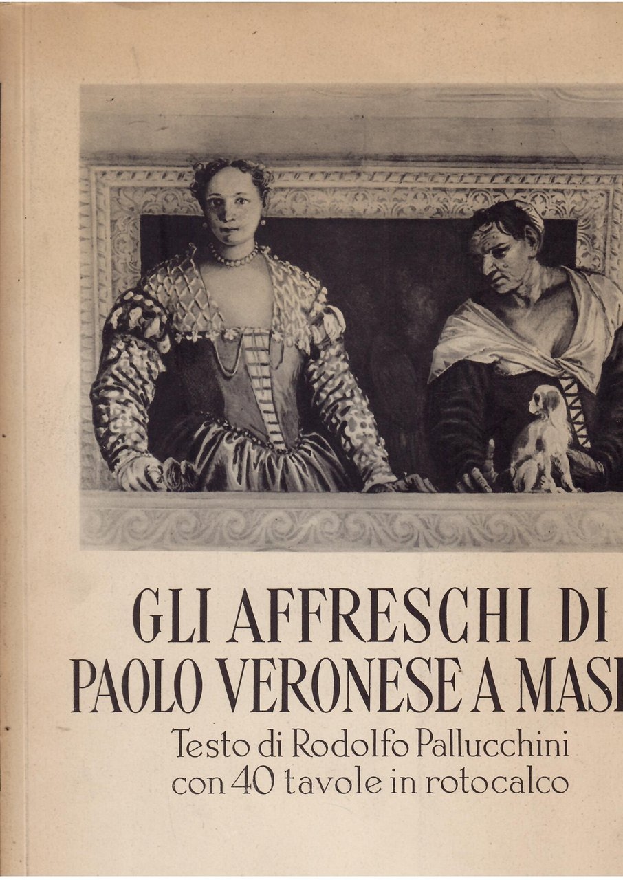 GLI AFFRESCHI DI PAOLO VERONESE A MASER