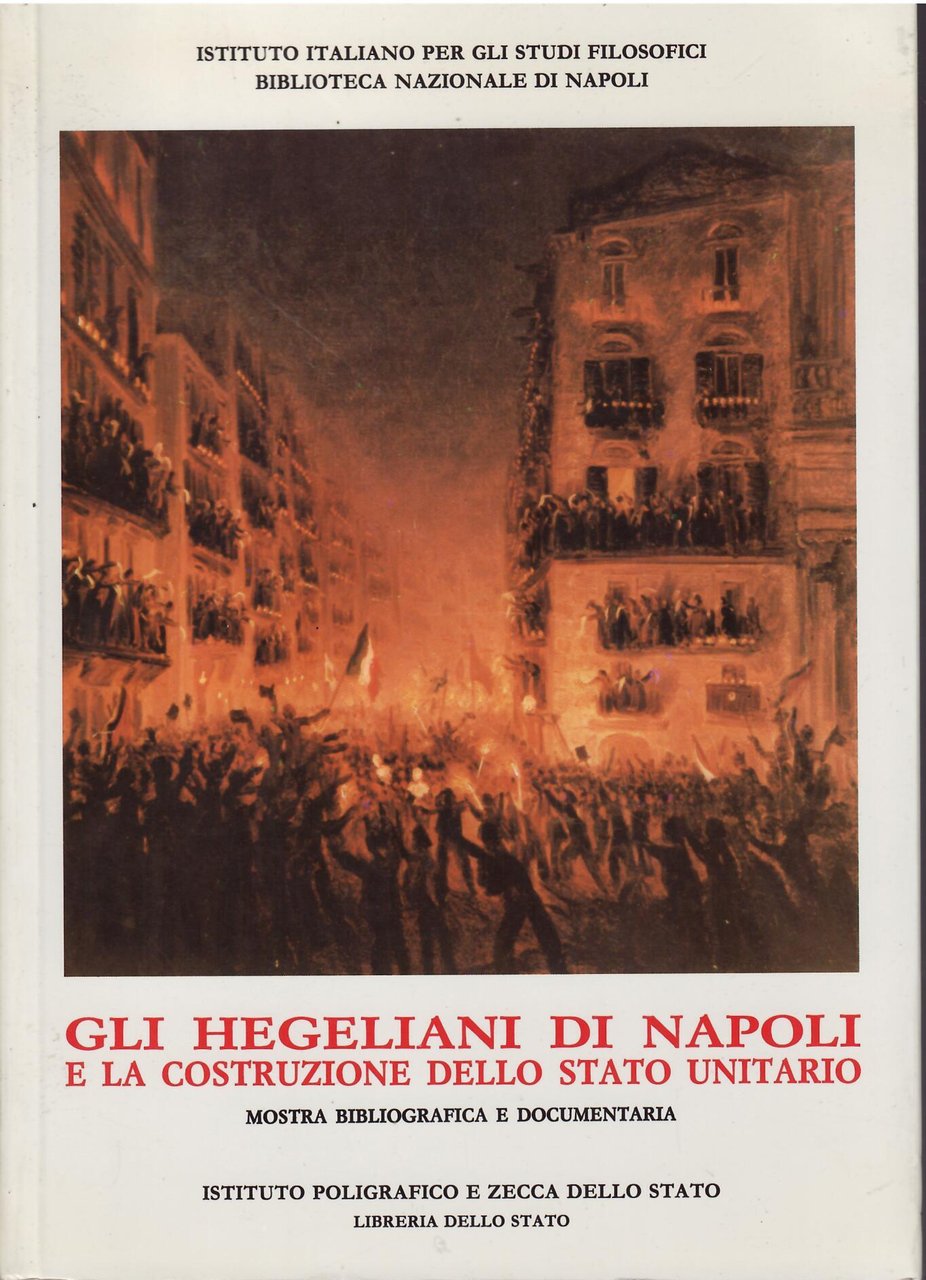 GLI HEGELIANI DI NAPOLI E LA COSTRUZIONE DELLO STATO UNITARIO | Immagine principale