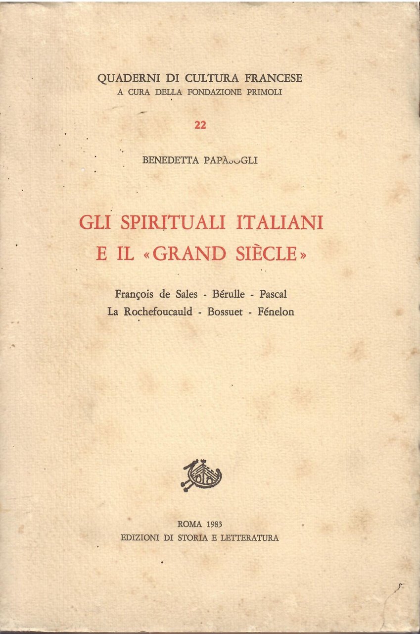 GLI SPIRITUALI ITALIANI E IL "GRAN SIECLE"