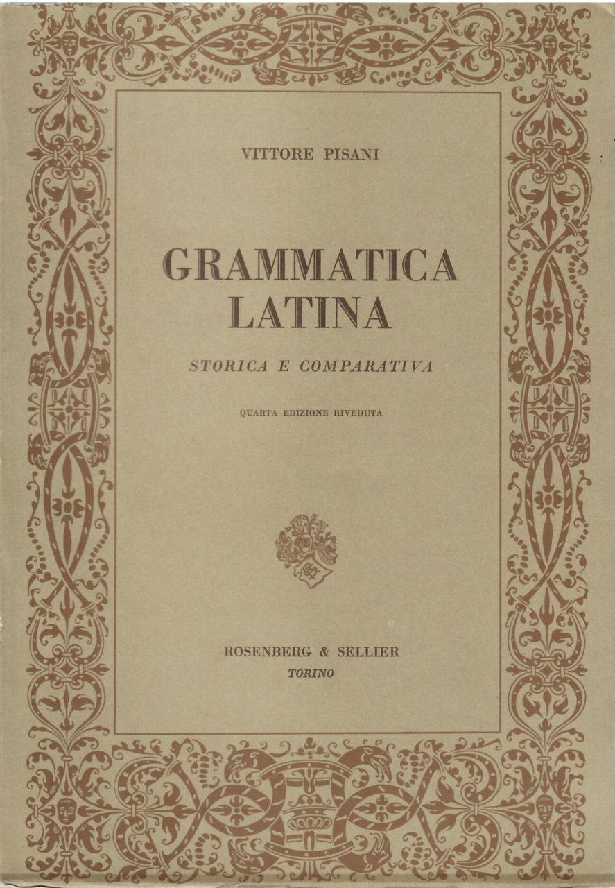 GRAMMATICA LATINA STORICA E COMPARATIVA