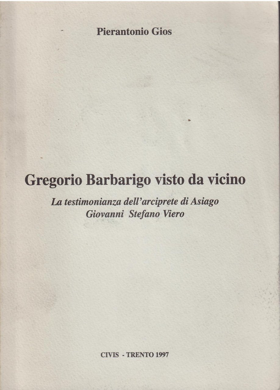 GREGORIO BARBARIGO VISTO DA VICINO - LA TESTIMONIANZA DELL'ARCIPRETE DI …