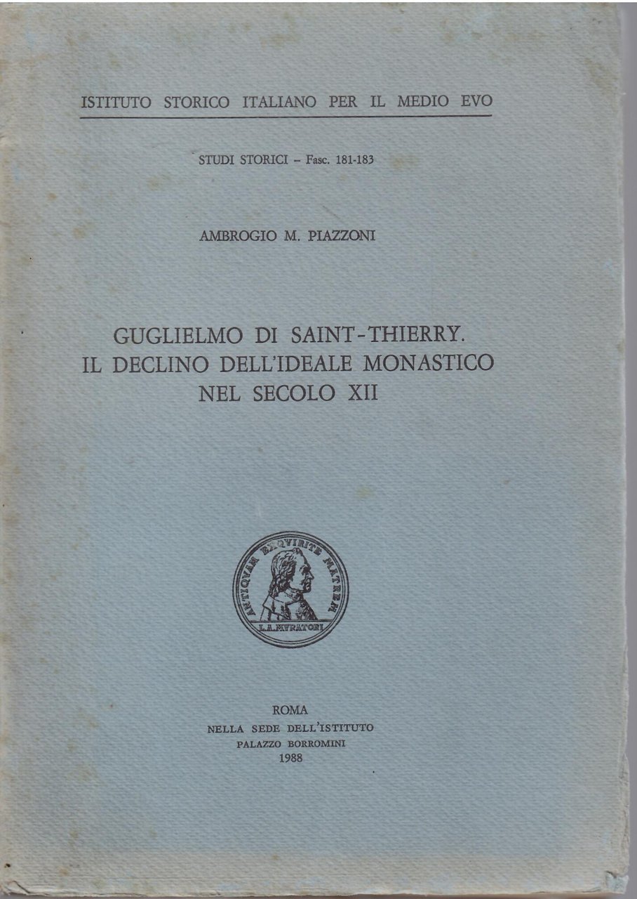 GUGLIEMO DI SAINT - THIERRY - IL DECLINO DELL'IDEALE MONASTICO …