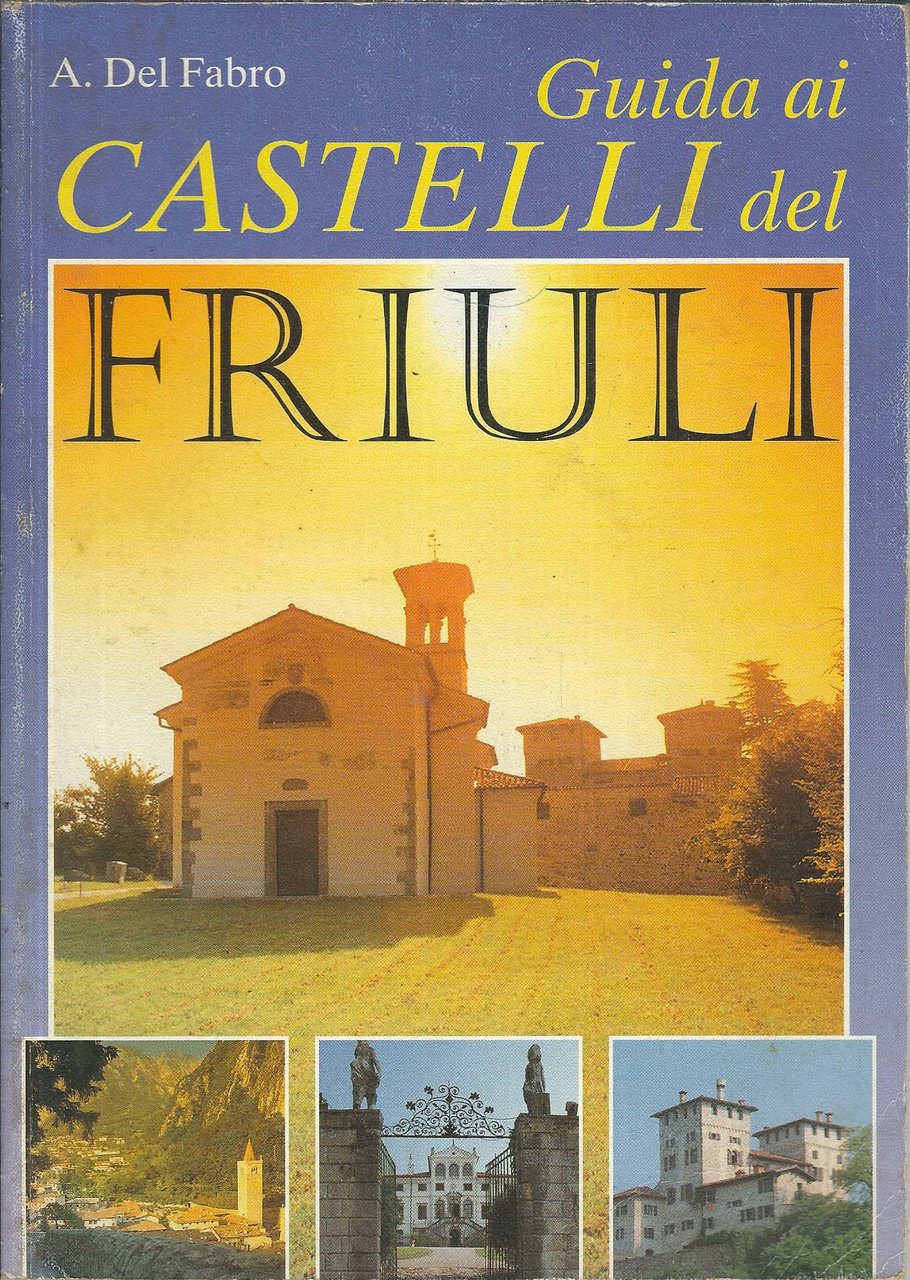 GUIDA AI CASTELLI DEL FRIULI