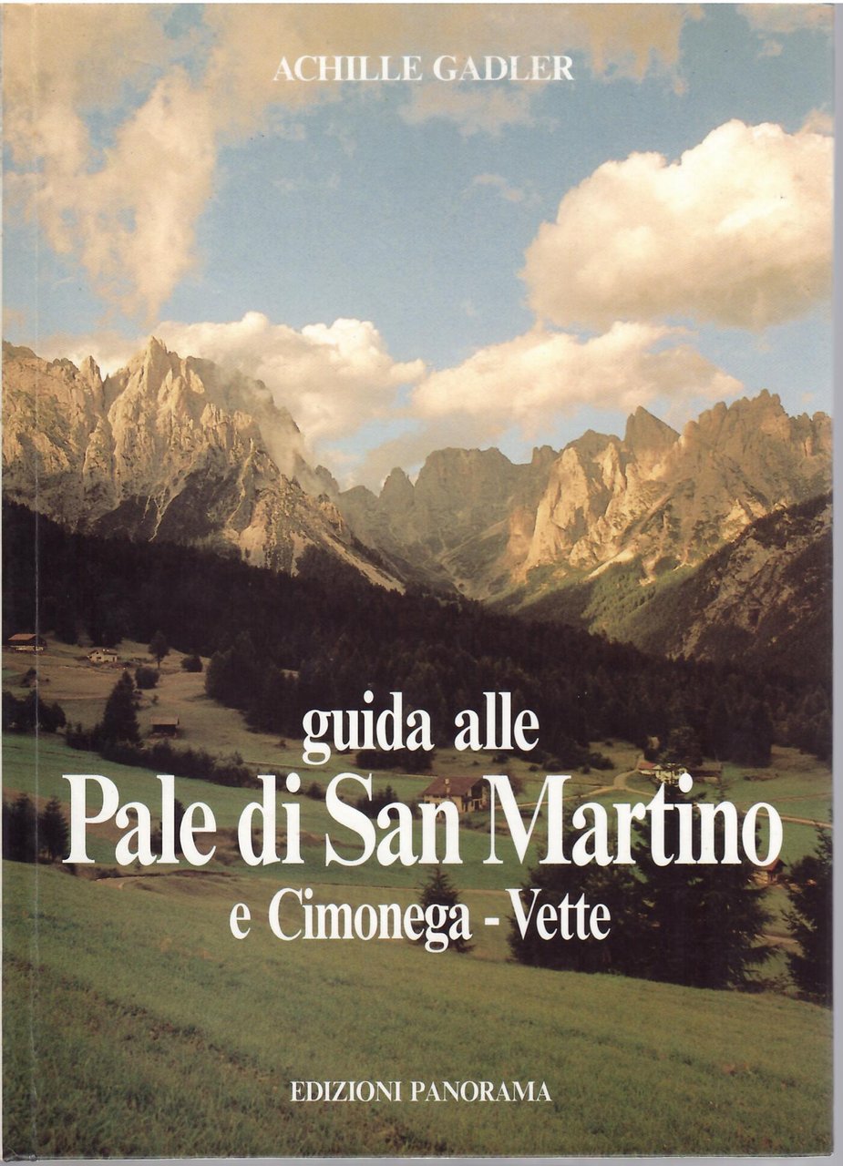 GUIDA ALLE PALE DI SAN MARTINO E CIMONEGA - VETTE