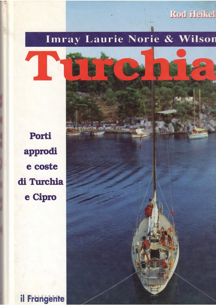 GUIDA NAUTICA DELLA TURCHIA - PORTI, APPRODI E COSTE DI …