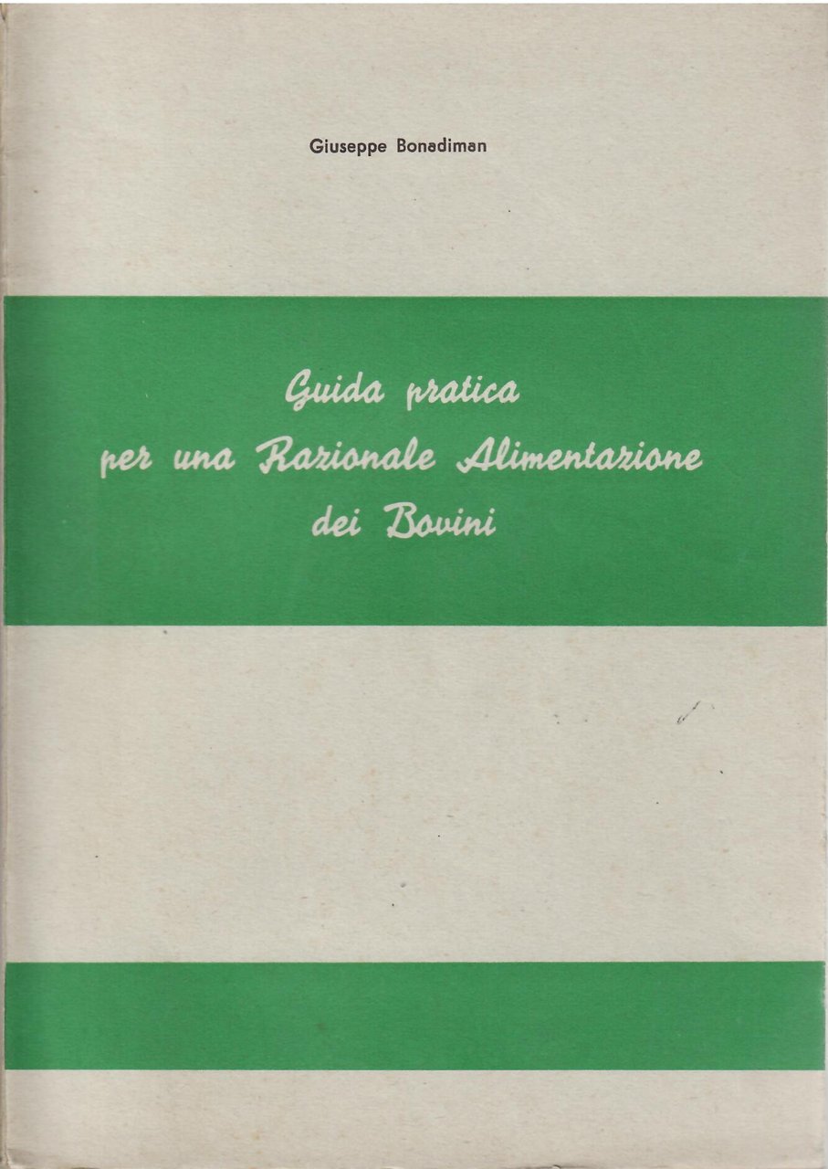 GUIDA PRATICA PER UNA RAZIONALE ALIMENTAZIONE DEI BOVINI