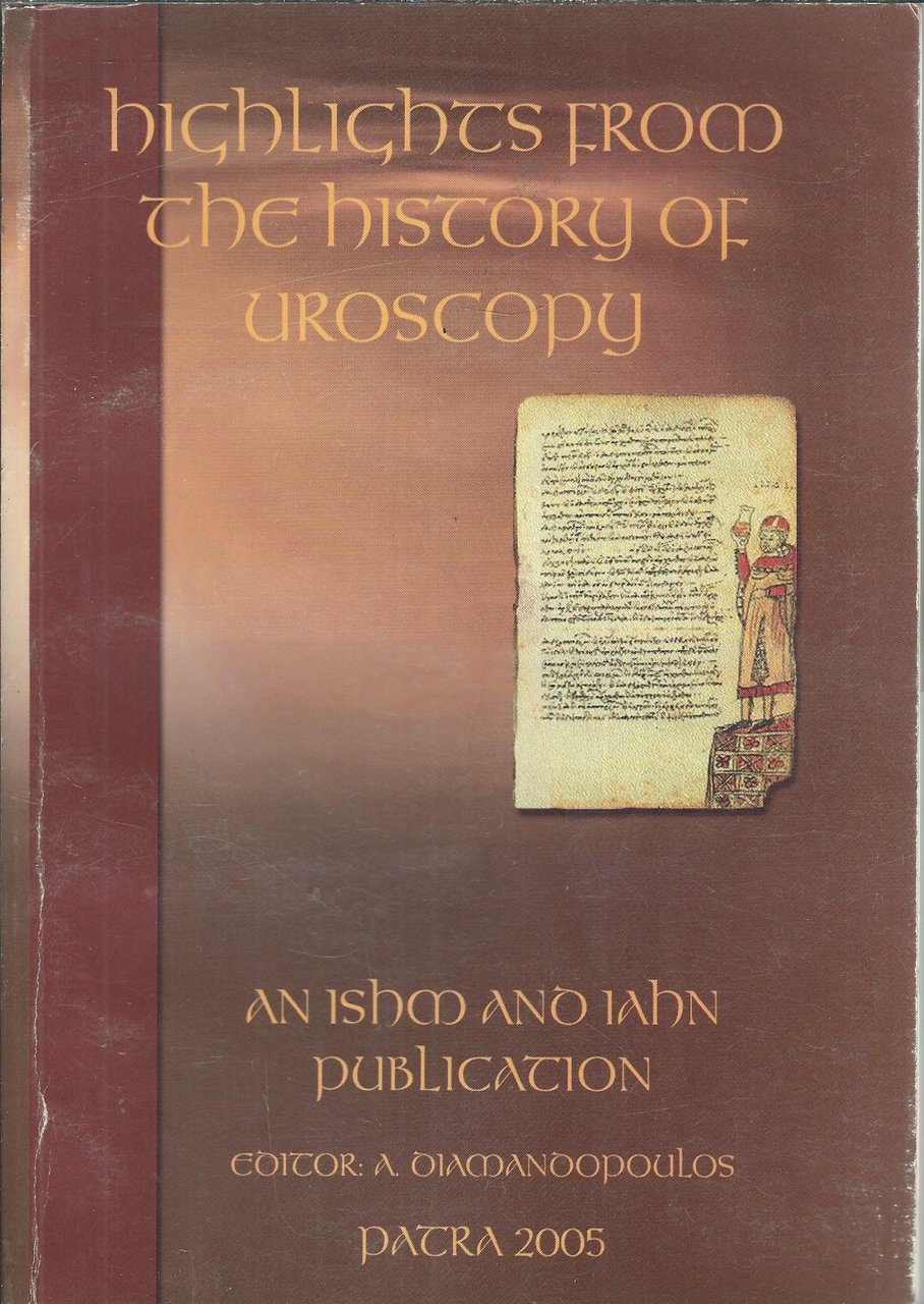 HIGHLIGHTS FROM THE HISTORY OF UROSCOPY