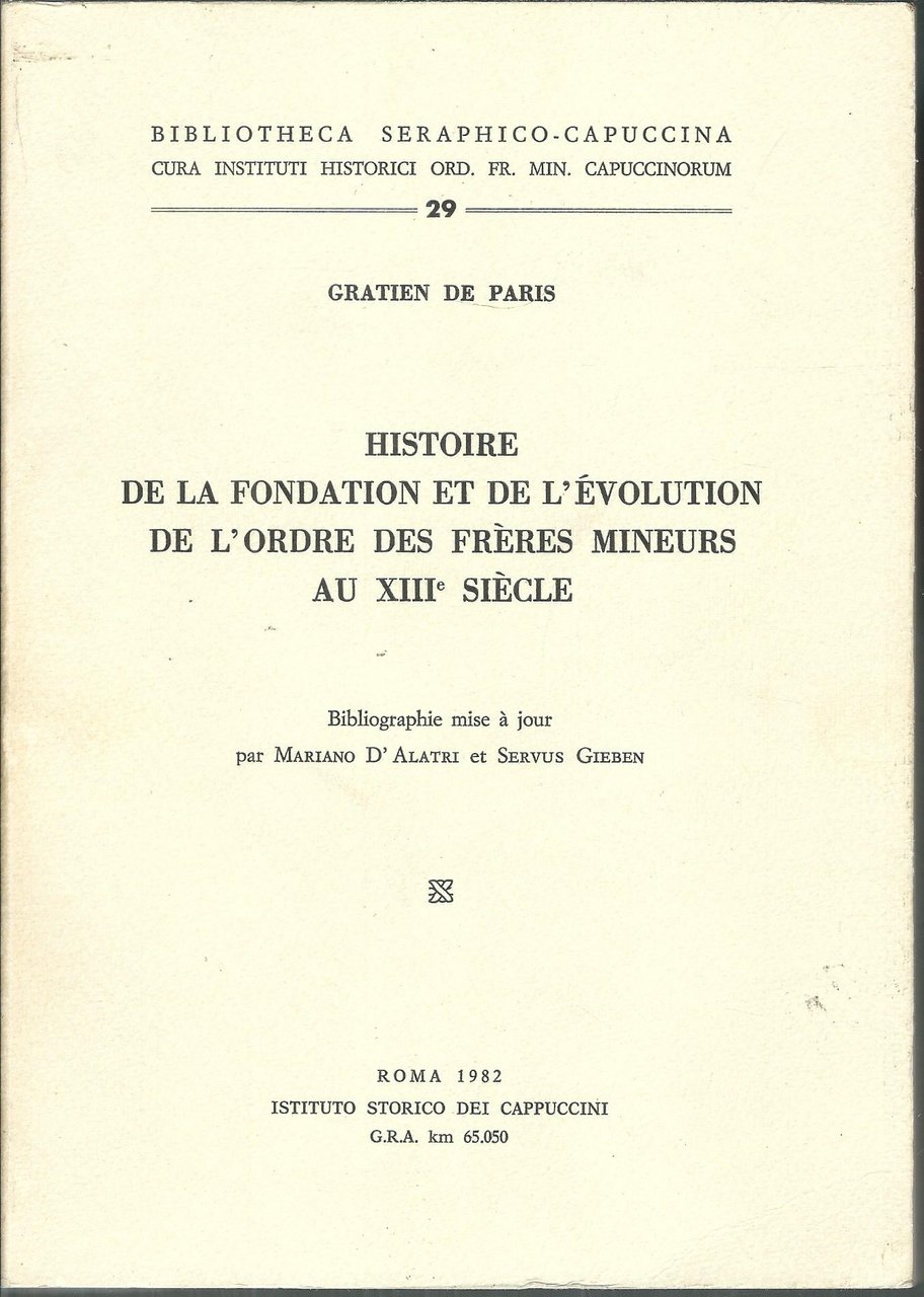 HISTORIE DE LA FONDATION ET DE L'EVOLUTION DE L'ORDRE DES …