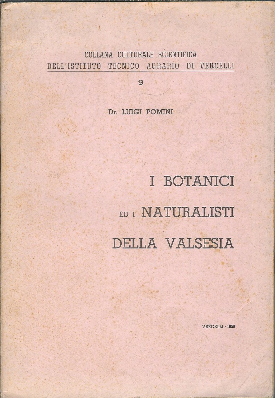 I BOTANICI ED I NATURALISTI DELLA VALSESIA
