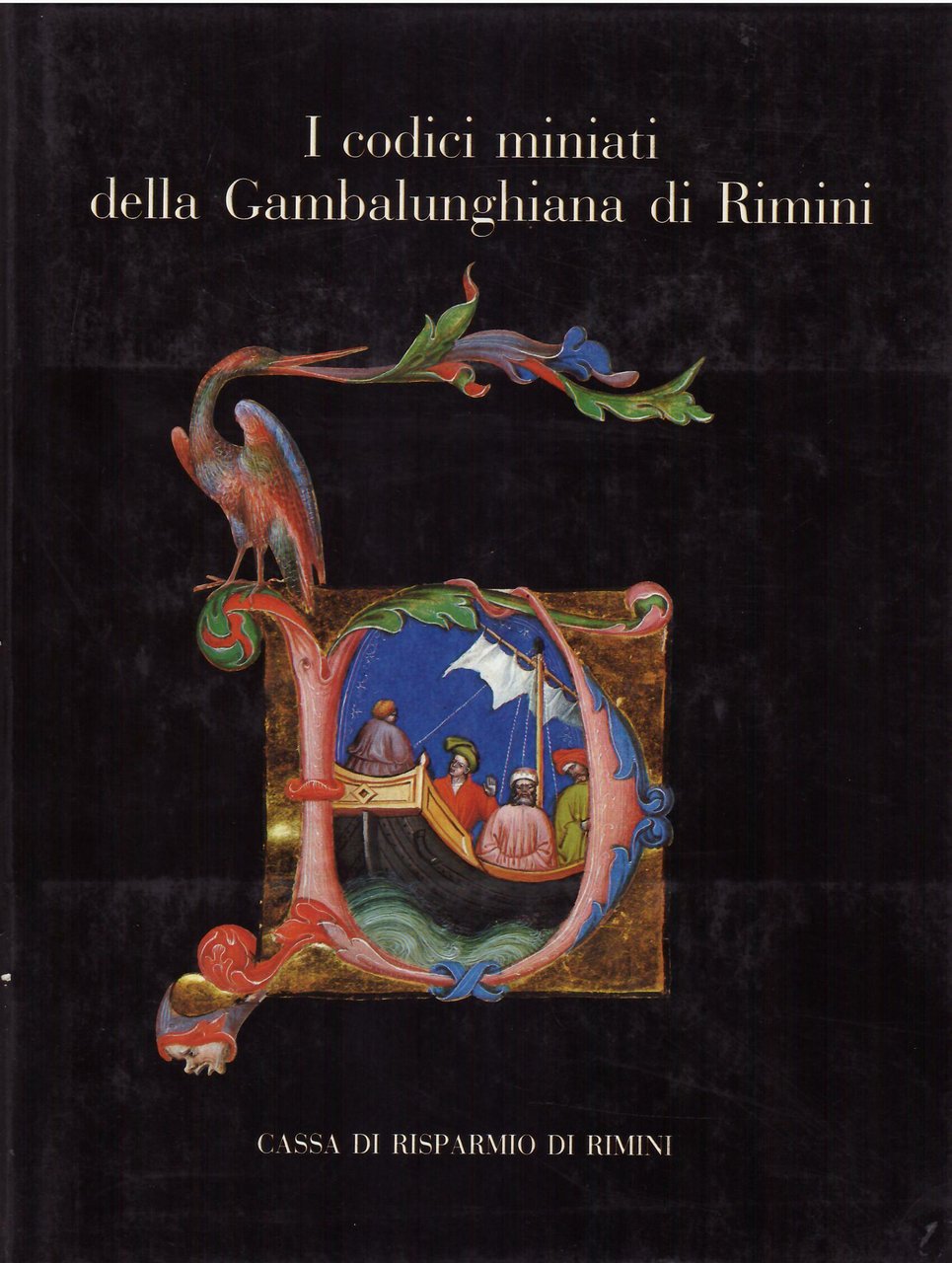 I CODICI MINIATI DELLA GAMBALUNGHIANA DI RIMINI