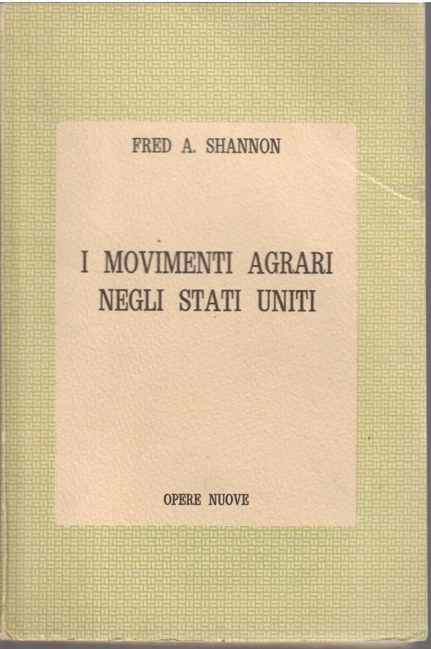 I MOVIMENTI AGRARI NEGLI STATI UNITI