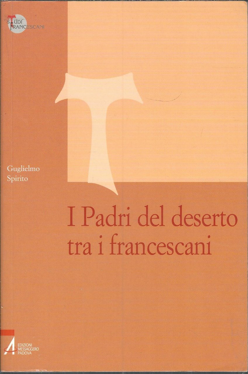 I PADRI DEL DESERTO TRA I FRANCESCANI