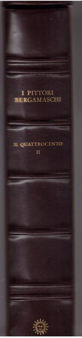 I PITTORI BERGAMASCHI - IL QUATTROCENTO - II -
