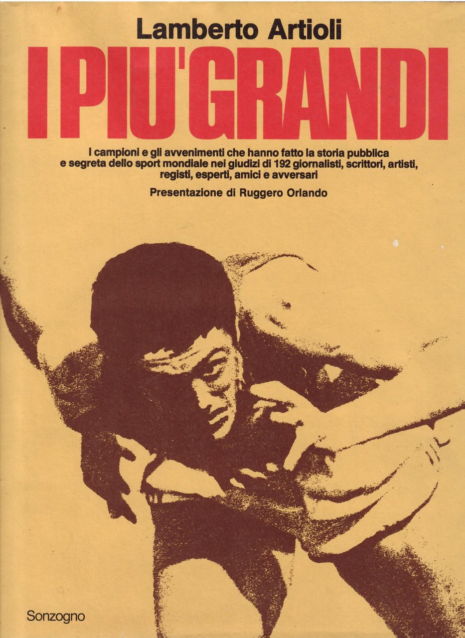 I PIU' GRANDI - I CAMPIONI E GLI AVVENIMENTI CHE …