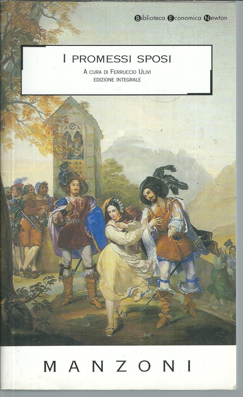 I PROMESSI SPOSI - EDIZIONE INTEGRALE