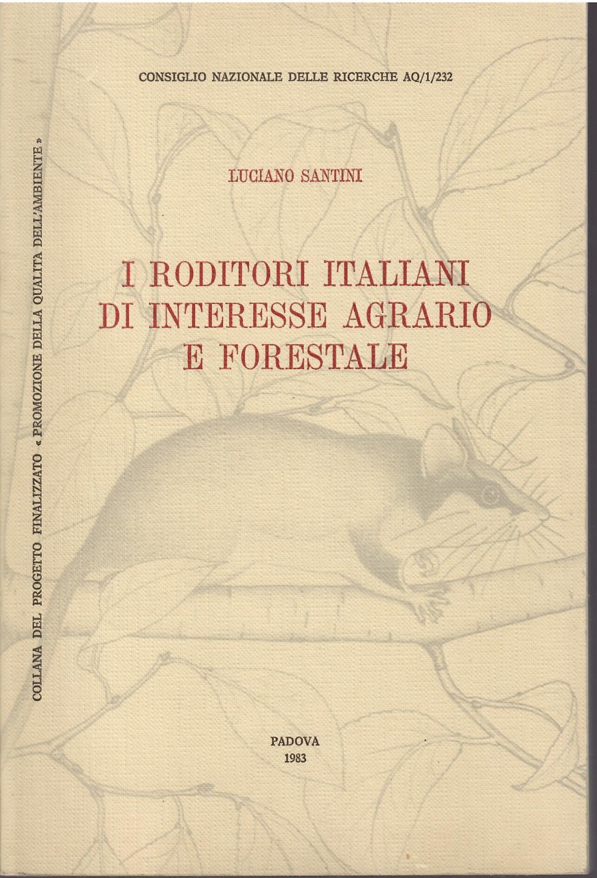 I RODITORI ITALIANI DI INTERESSE AGRARIO E FORESTALE