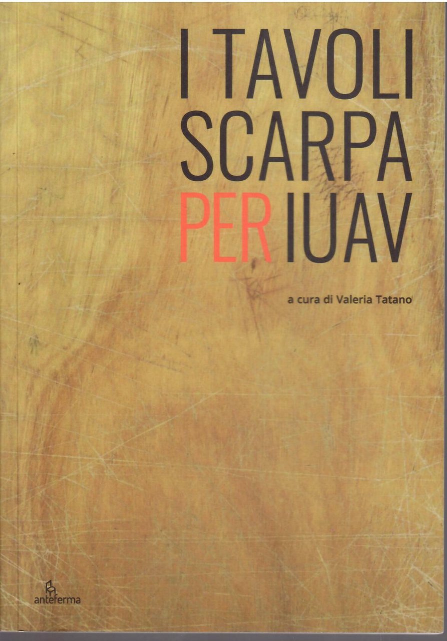 I TAVOLI SCARPA PER IUAV