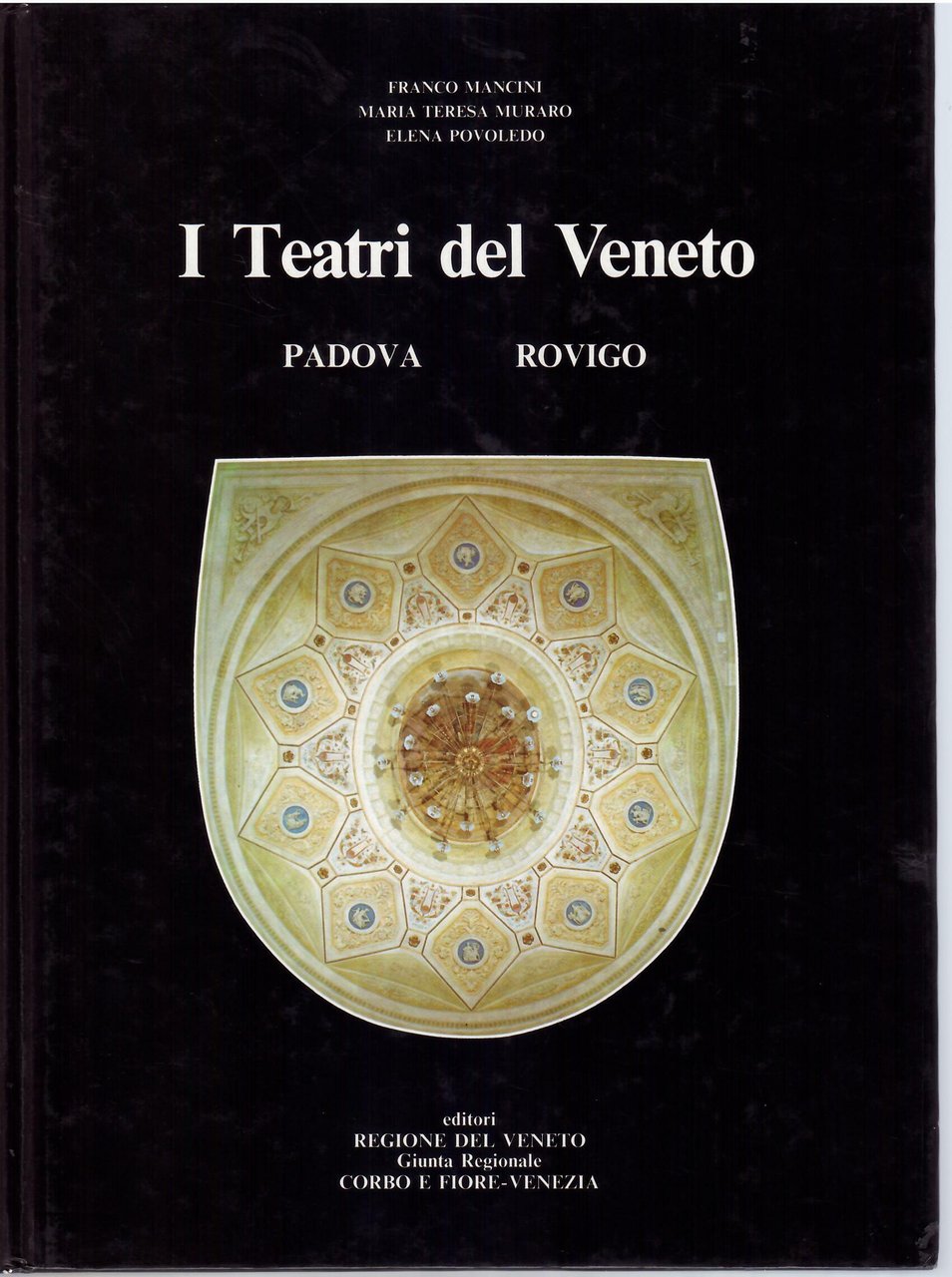 I TEATRI DEL VENETO - PADOVA - ROVIGO E IL …