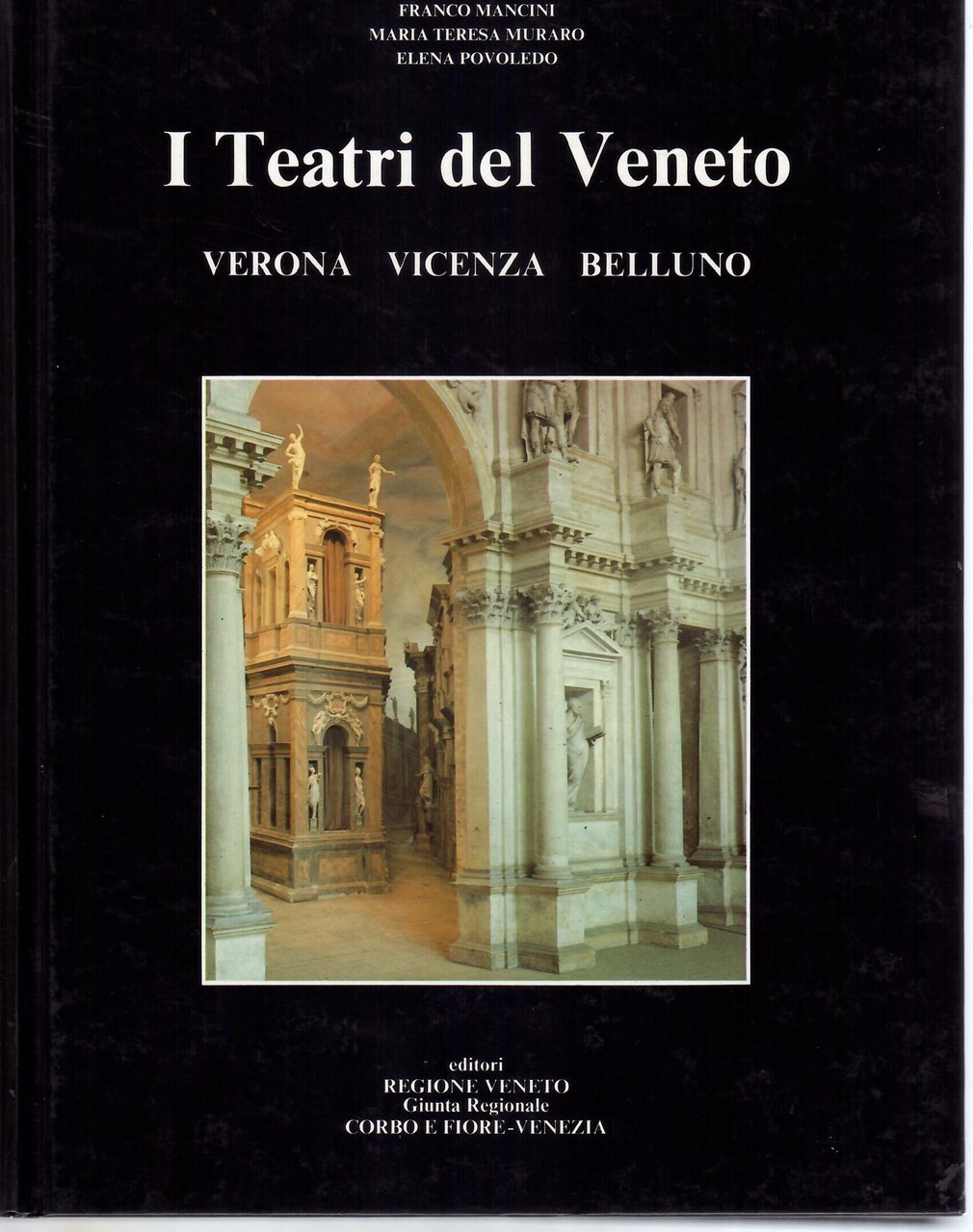 I TEATRI DEL VENETO - VERONA - VICENZA - BELLUNO …