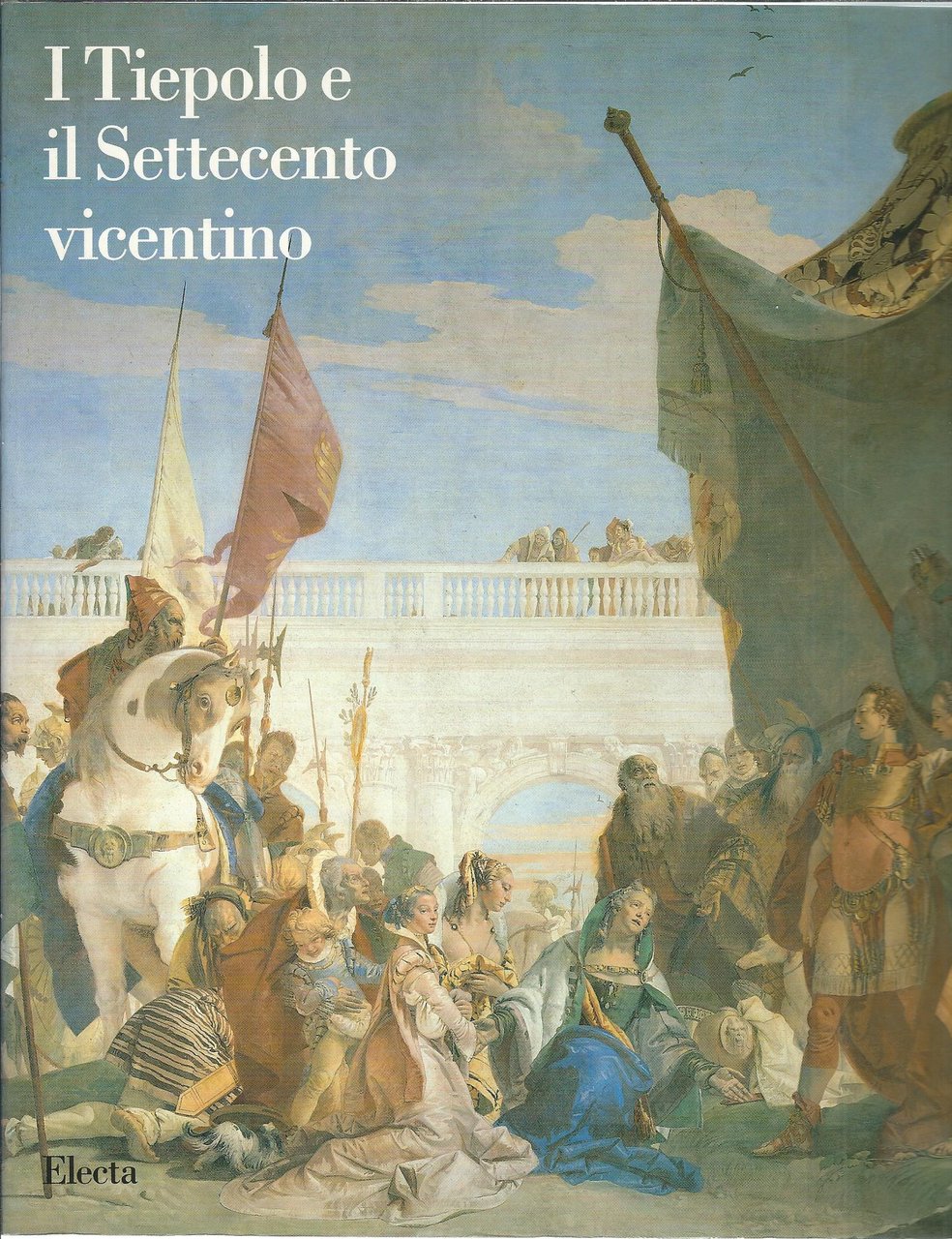 I TIEPOLO E IL SETTECENTO VICENTINO