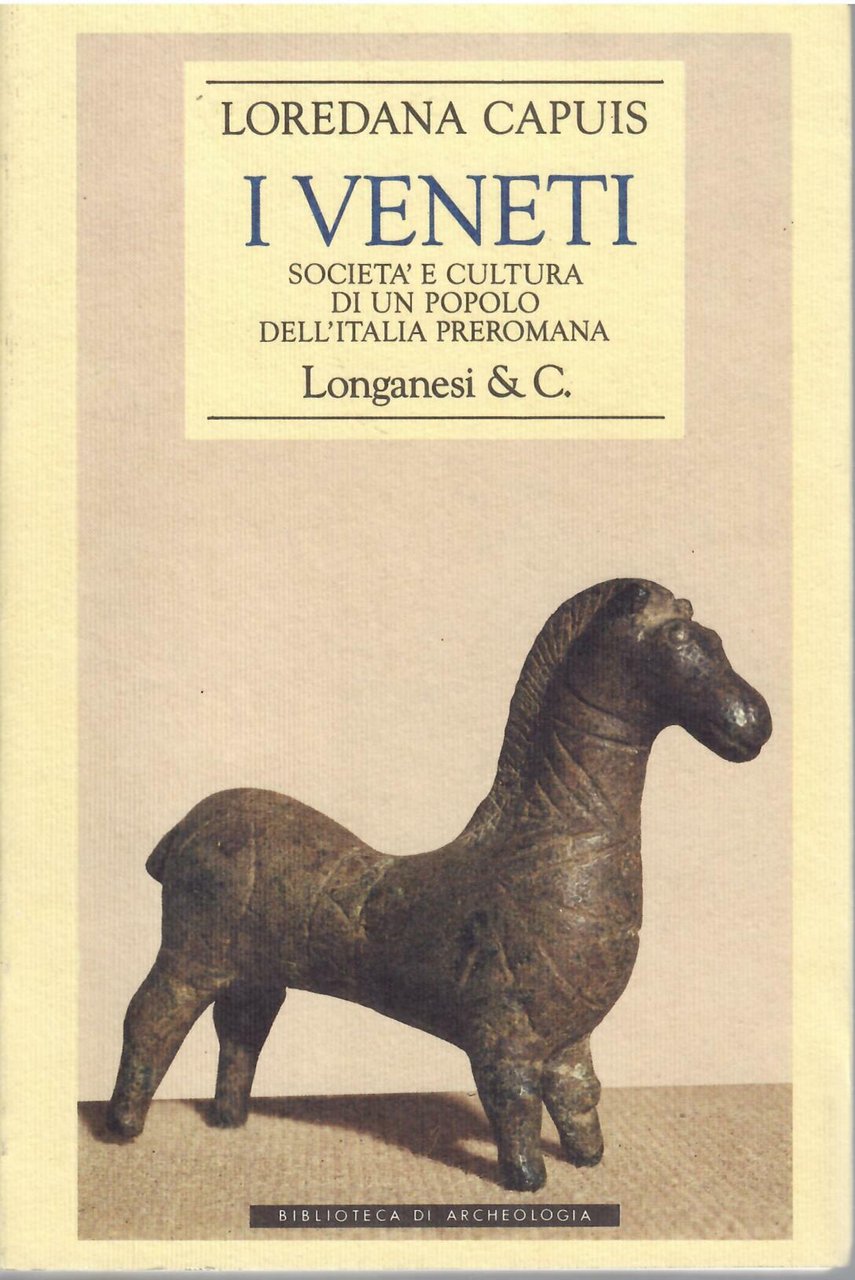 I VENETI - SOCIETA' E CULTURA DI UN POPOLO DELL'ITALIA …