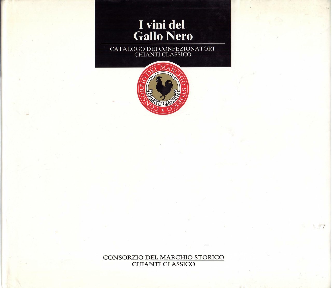 I VINI DEL GALLO NERO - CATALOGO DEI CONFEZIONATORI CHIANTI … | Immagine principale
