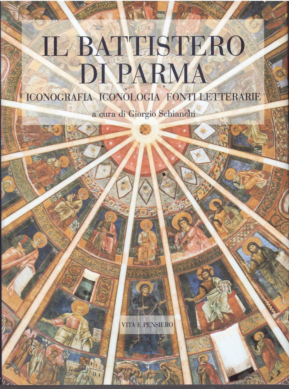 IL BATTISTERO DI PARMA - ICONOGRAFIA , ICONOLOGIA, FONTI LETTERARIE | Immagine principale