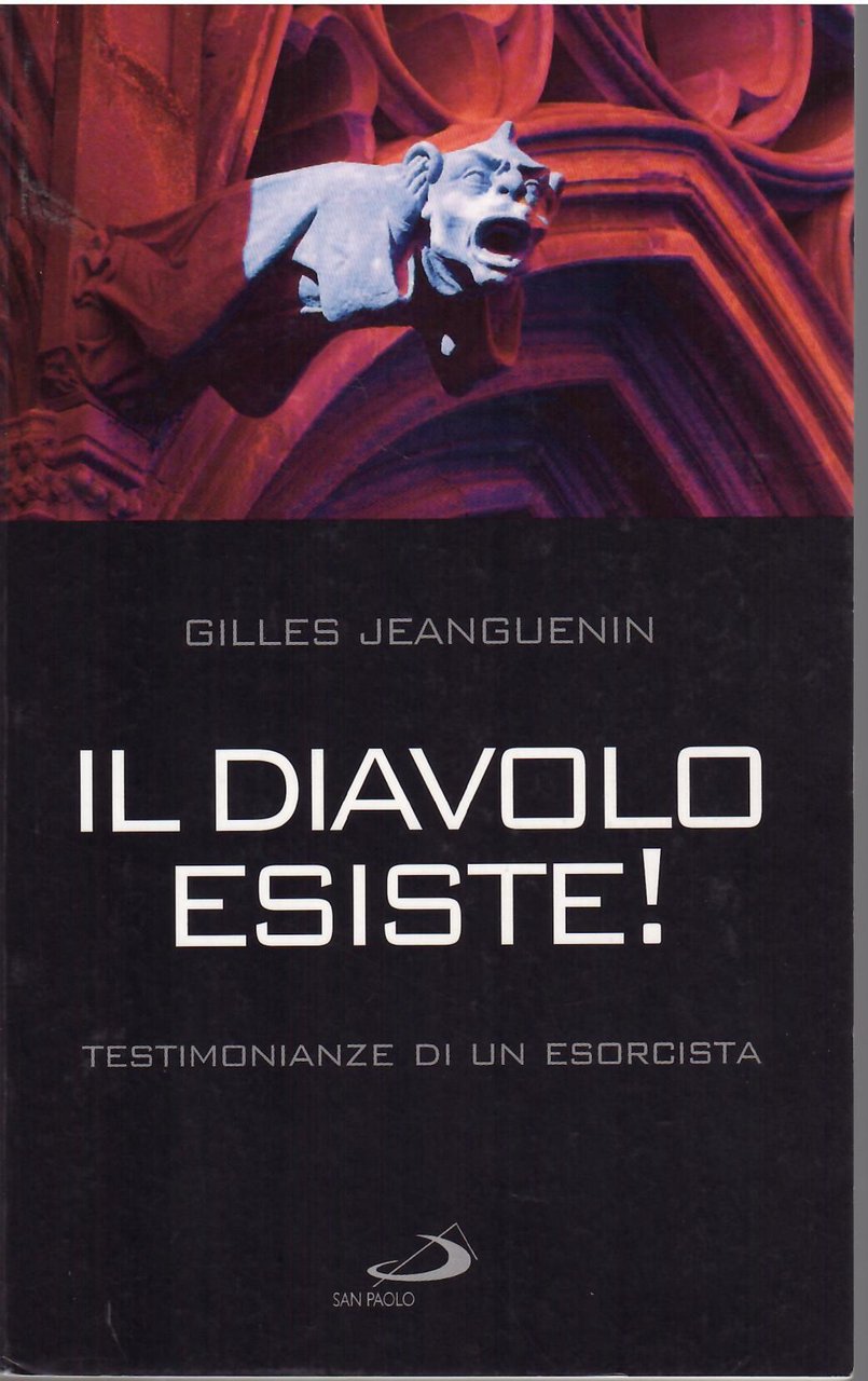 IL DIAVOLO ESISTE! - TESTIMONIANZA DI UN ESORCISTA