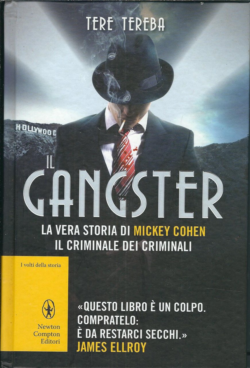 IL GANGSTER - LA VERA STORIA DI MICKEY COHEN IL …