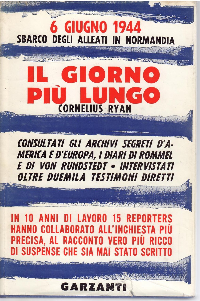 IL GIORNO PIU' LUNGO - 6 GIUGNO 1944 SBARCO DEGLI …