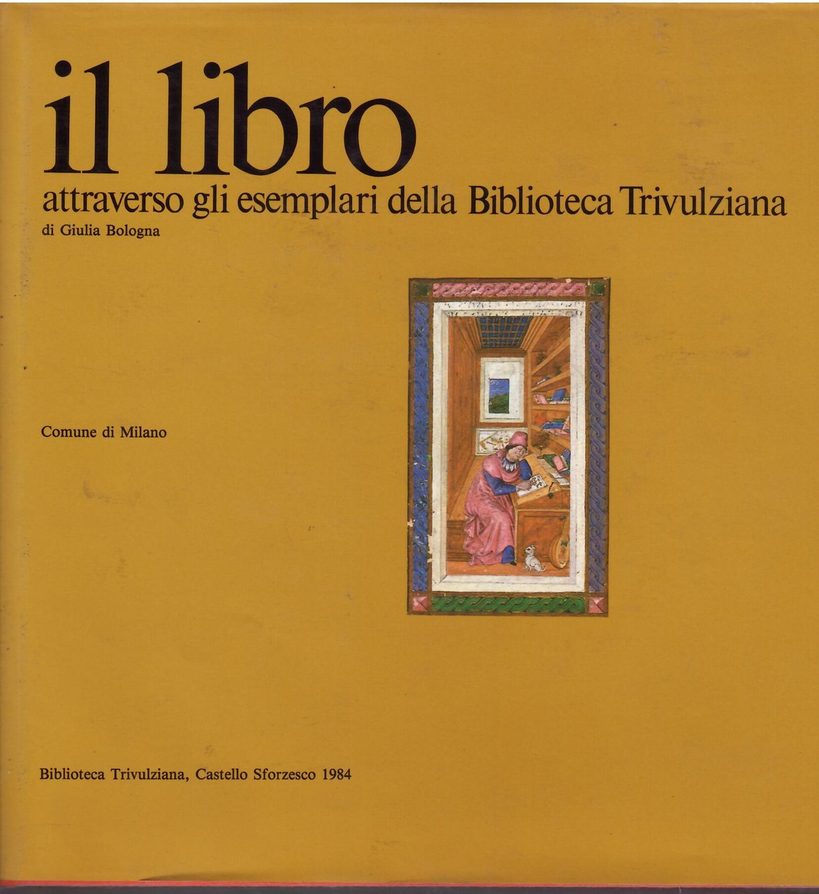 IL LIBRO ATTRAVERSO GLI ESEMPLARI DELLA BIBLIOTECA TRIVULZIANA | Immagine principale