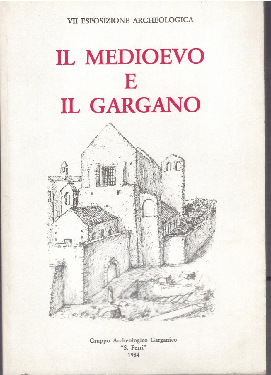 IL MEDIOEVO E IL GARGANO