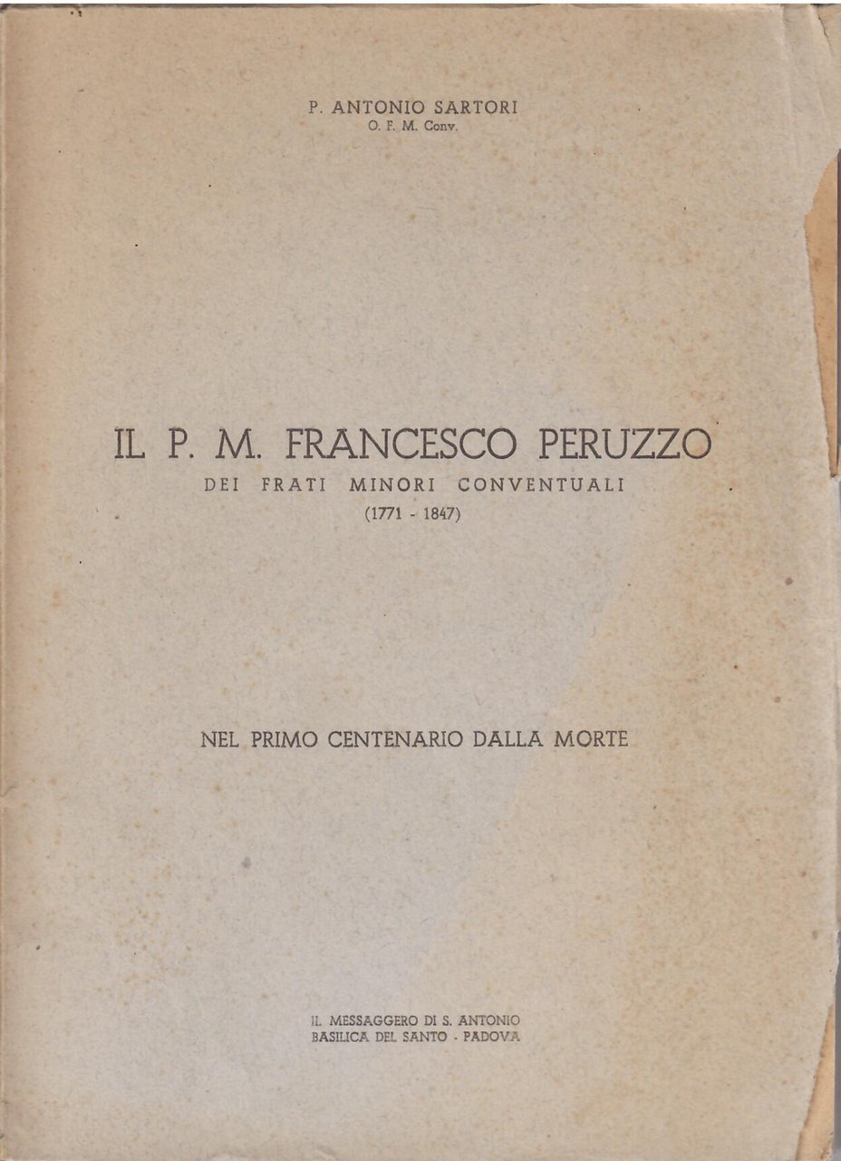 IL P. M. FRANCESCO PERUZZO DEI FRATI MINORI CONVENTUALI ( …