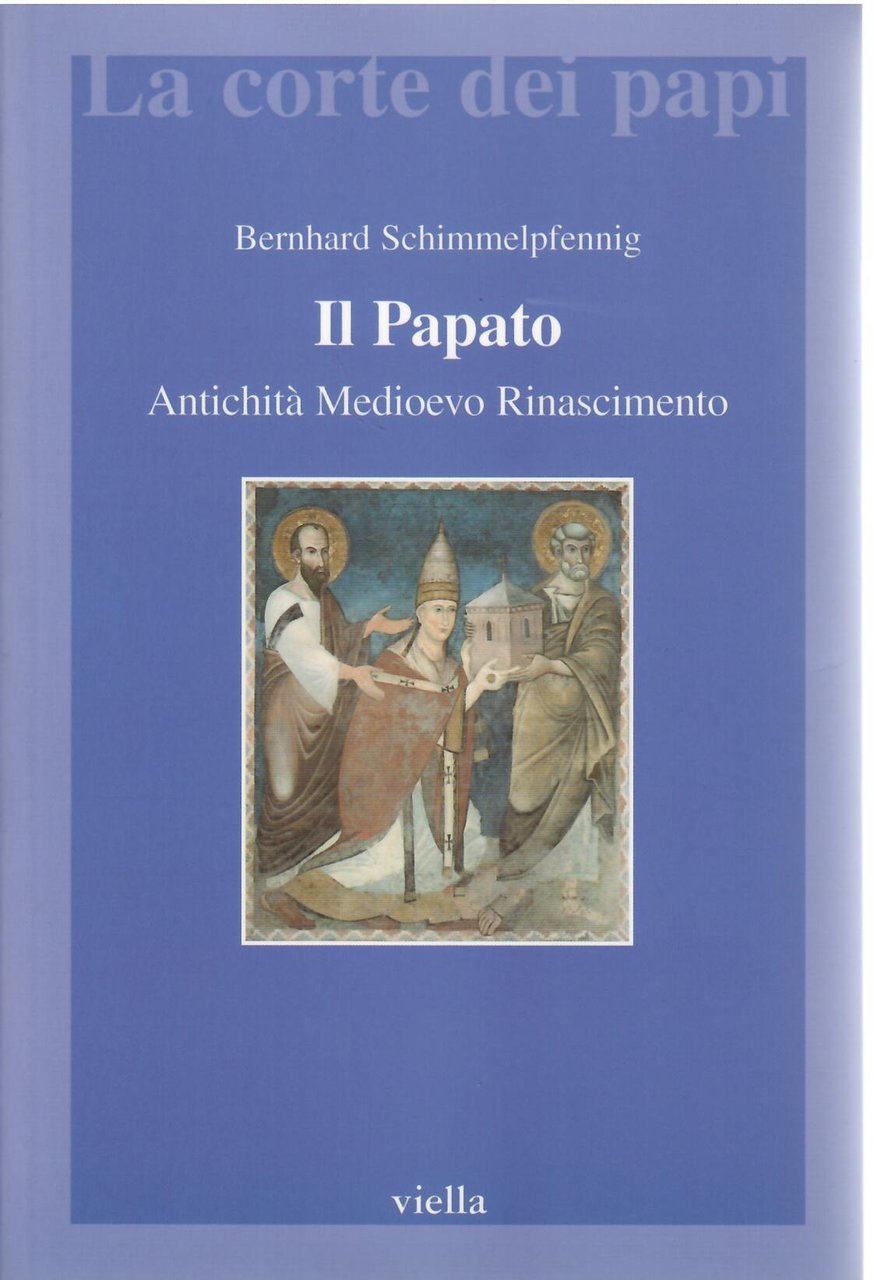 IL PAPATO - ANTICHITA', MEDIEVO, RINASCIMENTO