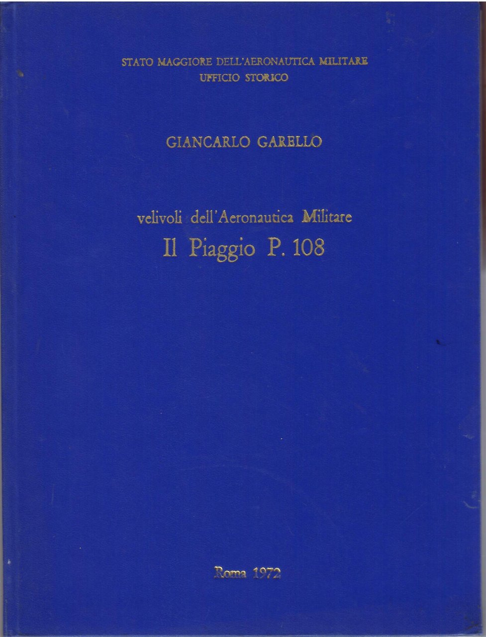 IL PIAGGIO P. 108 - VELIVOLI DELL'AERONAUTICA MILITARE