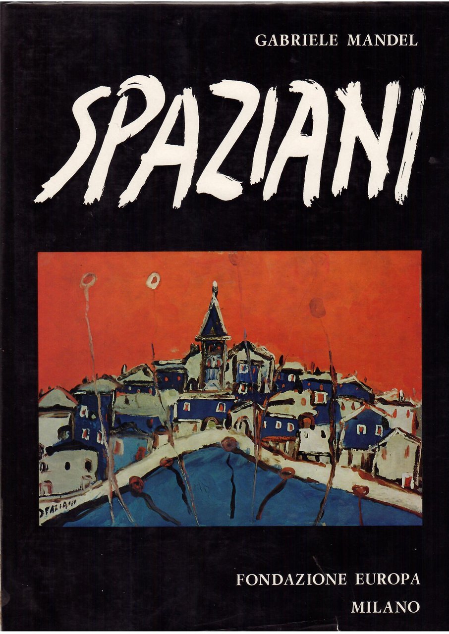 IL PITTORE CORRADO SPAZIANI - ANALISI - ESEGESI - DOCUMENTAZIONE …
