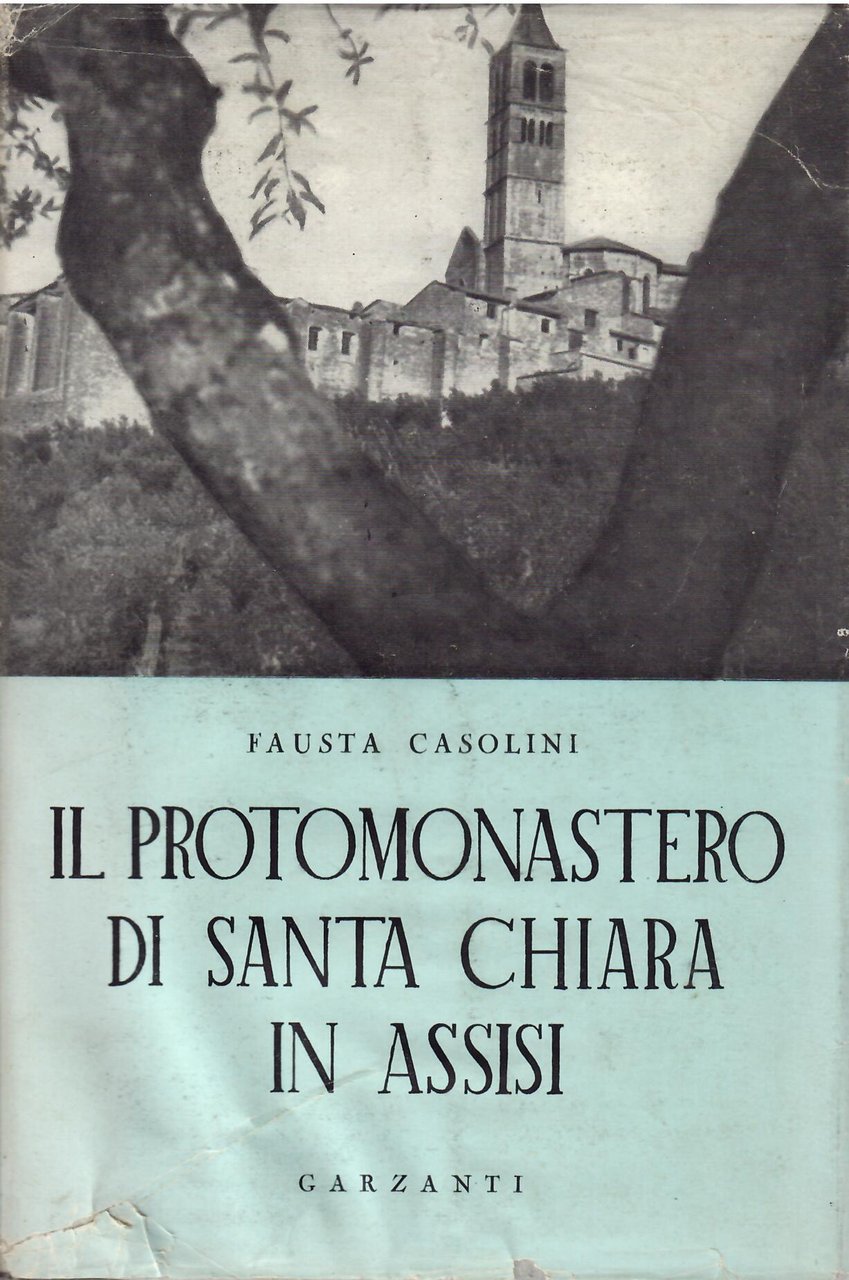 IL PROTOMONASTERO DI SANTA CHIARA IN ASSISI