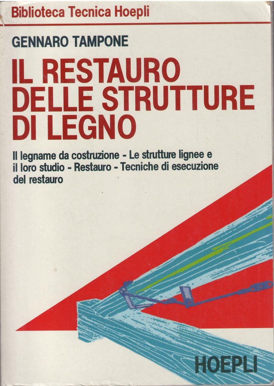 IL RESTAURO DELLE STRUTTURE DI LEGNO - IL LEGNAME DA …