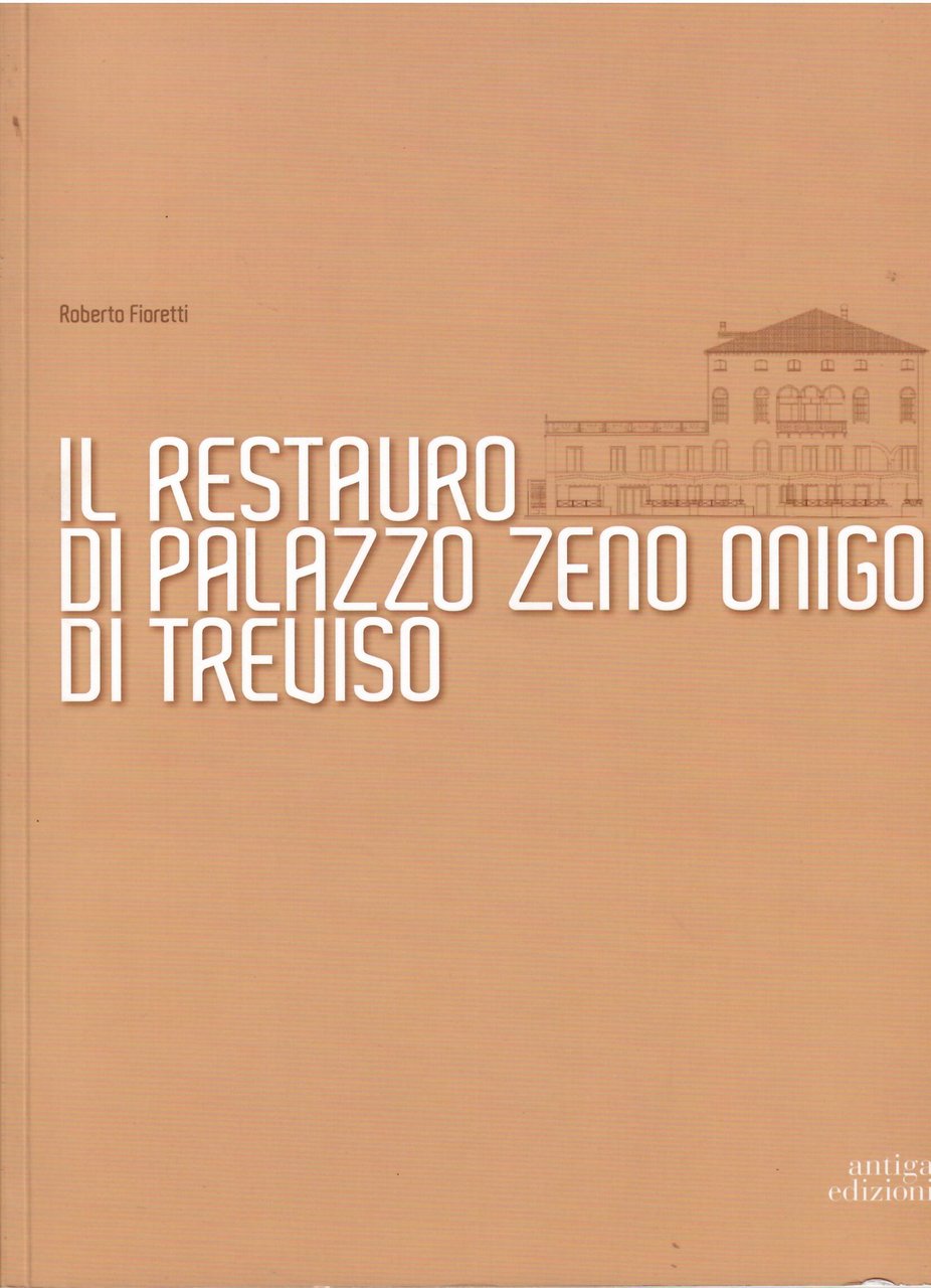 IL RESTAURO DI PALAZZO ZENO ONIGO DI TREVISO