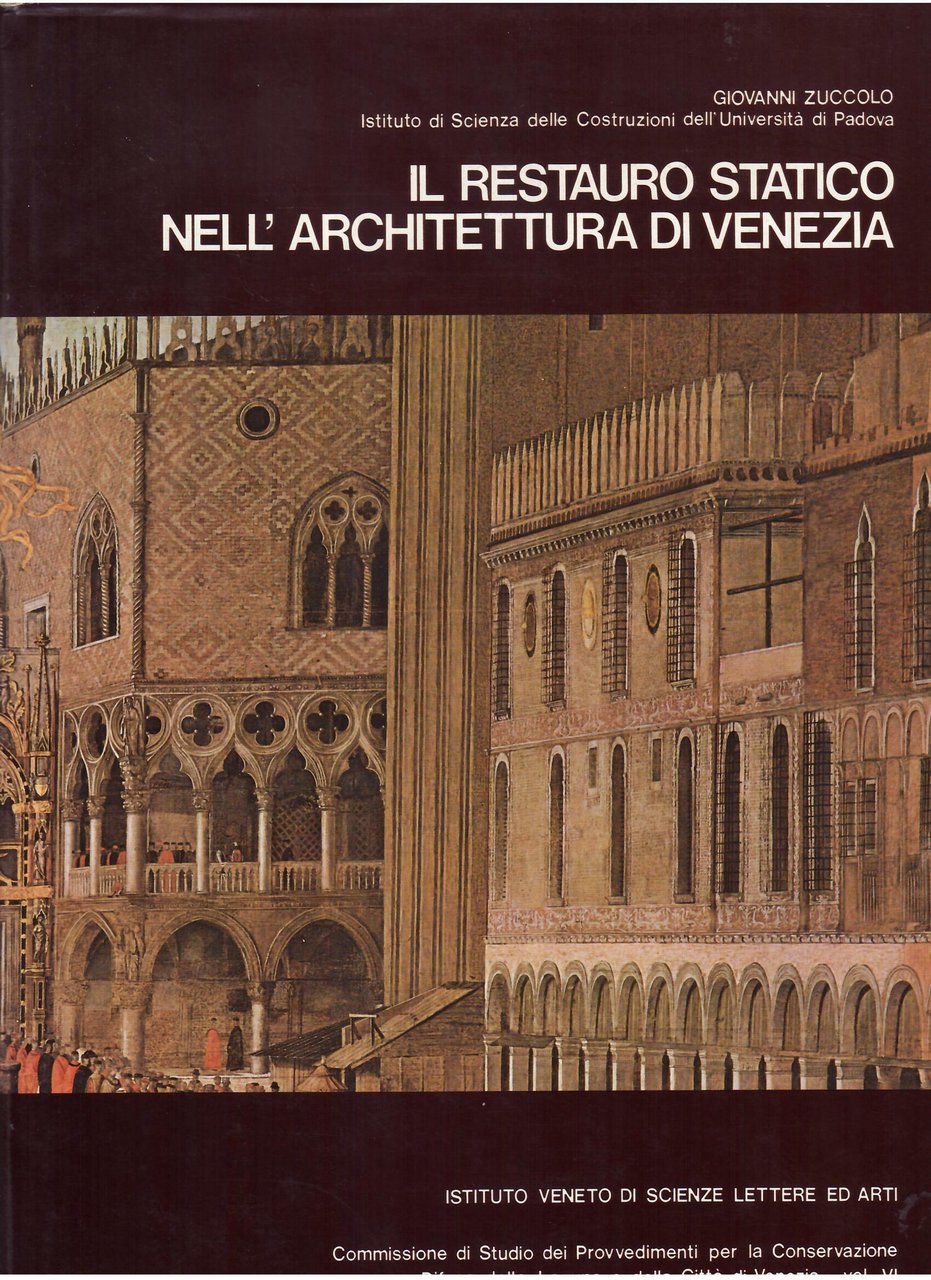 IL RESTAURO STATICO NELL'ARCHITETTURA DI VENEZIA