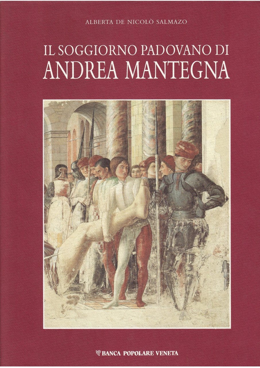 IL SOGGIORNO PADOVANO DI ANDREA MANTEGNA