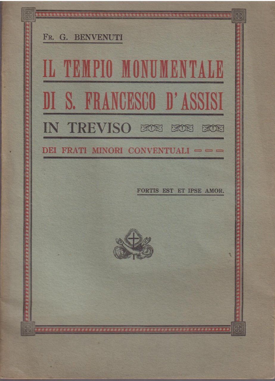 IL TEMPIO MONUMENTALE DI S. FRANCESCO D'ASSISI IN TREVISO
