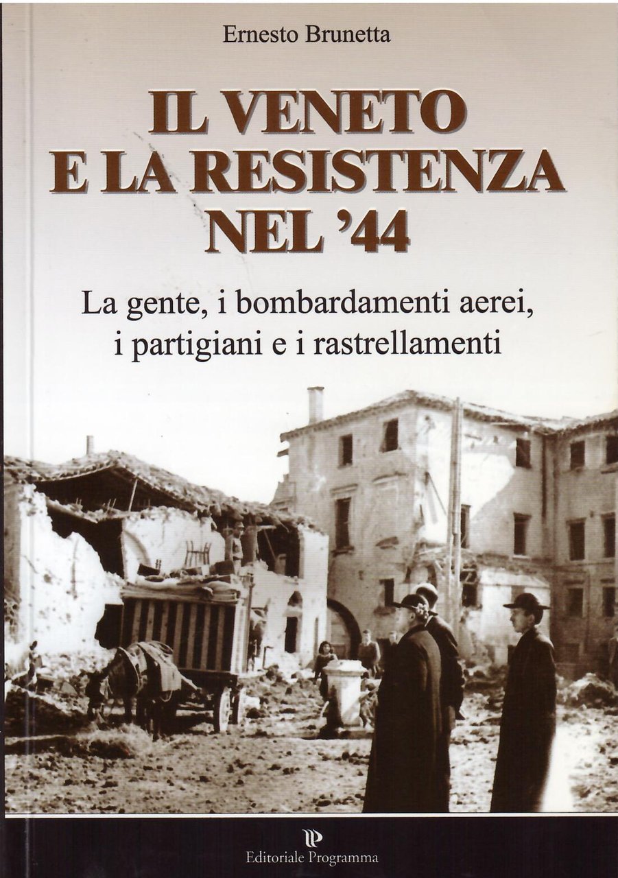 IL VENETO E LA RESISTENZA NEL '44