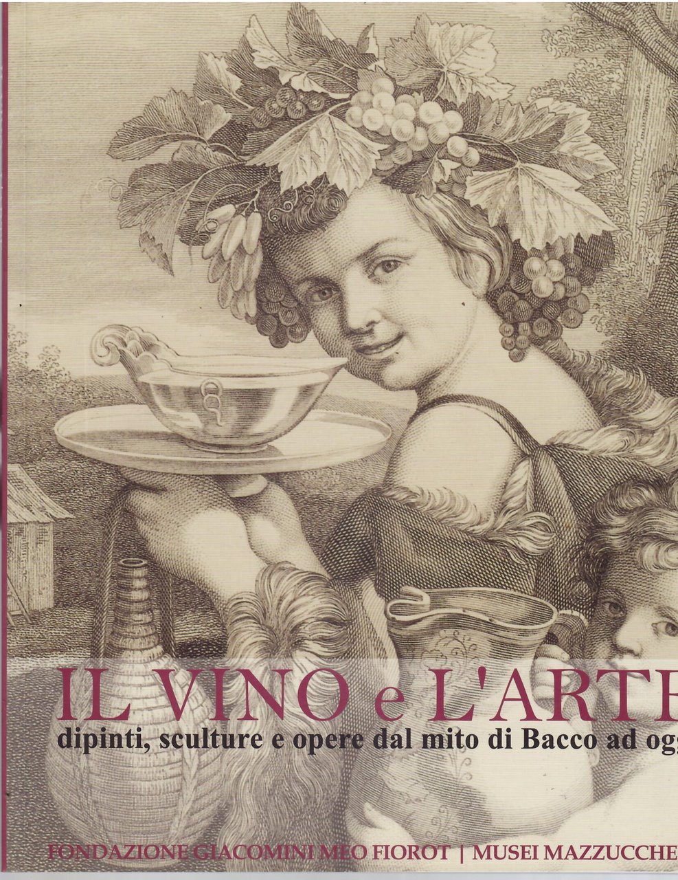 IL VINO E L'ARTE - DIPINTI, SCULTURE E OPERE DAL … | Immagine principale