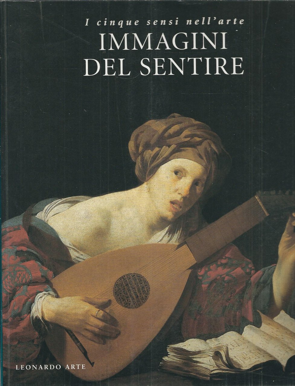 IMMAGINI DEL SENTIRE - I CINQUE SENSI NELL'ARTE